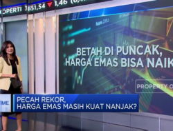 Rekor Pecah, Harga Emas Masih Bertahan Naik?