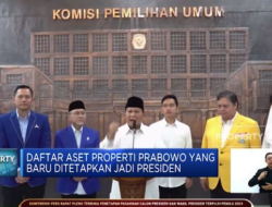 Prabowo, Presiden Terpilih Dengan Sejumlah Aset Properti