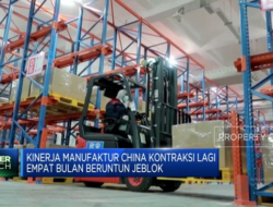 Kinerja Manufaktur China Terus Menurun, Kontraksi Sepanjang 4 Bulan Beruntun