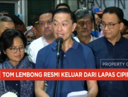 Sah! Tom Lembong Bebas, Kabar Terbaru dari Lapas Cipinang