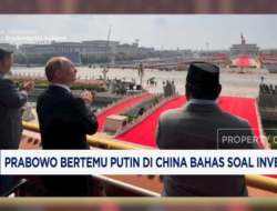 Prabowo-Putin Bahas Investasi di China: Peluang Bisnis Baru